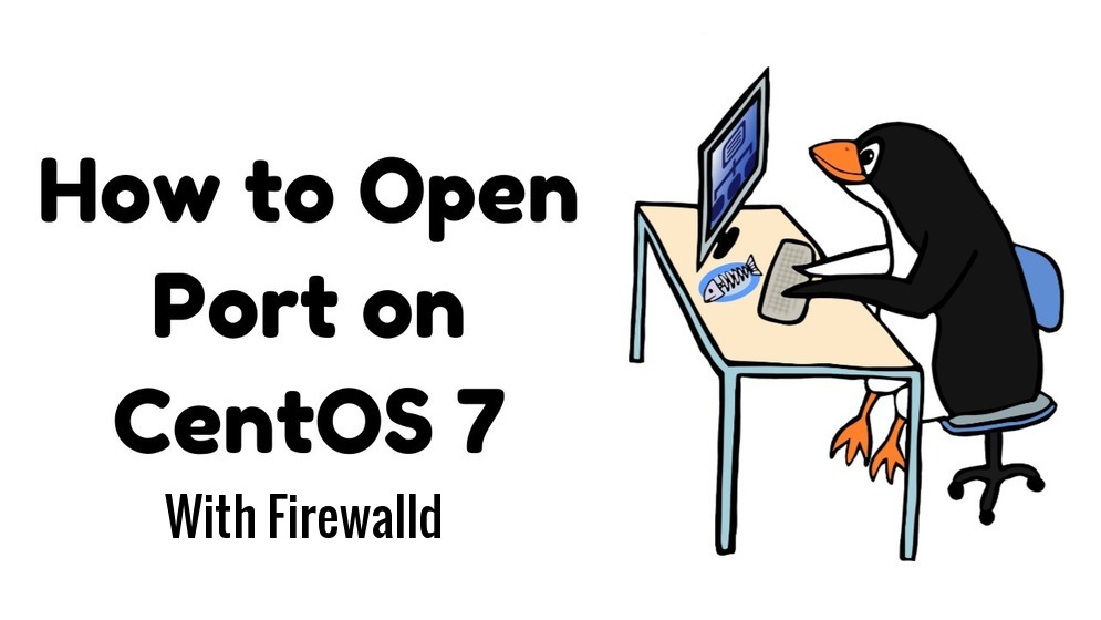 Open Port in CentOS 7 With Firewalld